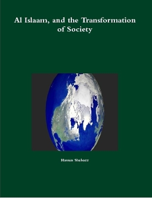 Book cover for Al Islaam, and the Transformation of Society