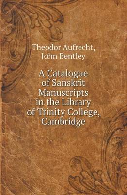 Book cover for A Catalogue of Sanskrit Manuscripts in the Library of Trinity College, Cambridge