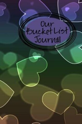 Cover of Our Bucket List Journal
