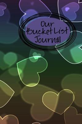 Book cover for Our Bucket List Journal