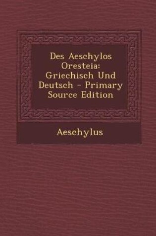 Cover of Des Aeschylos Oresteia