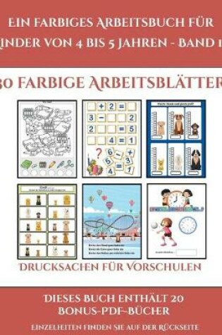 Cover of Drucksachen für Vorschulen (Ein farbiges Arbeitsbuch für Kinder von 4 bis 5 Jahren - Band 10)