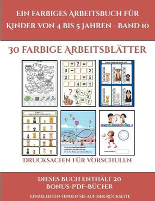 Book cover for Drucksachen für Vorschulen (Ein farbiges Arbeitsbuch für Kinder von 4 bis 5 Jahren - Band 10)