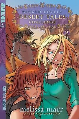 Cover of Wicked Lovely: Desert Tales, Volume 2: Challenge