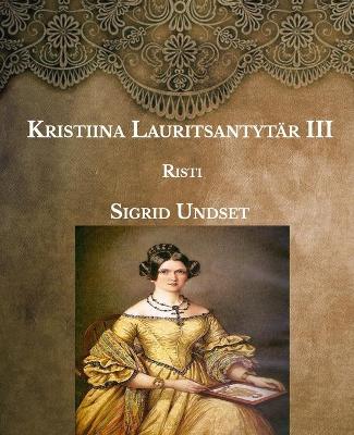 Book cover for Kristiina Lauritsantytär III