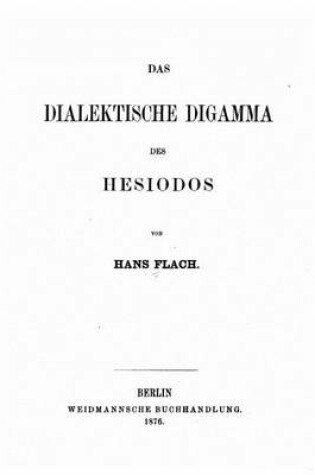 Cover of Das dialektische Digamma des Hesiodos