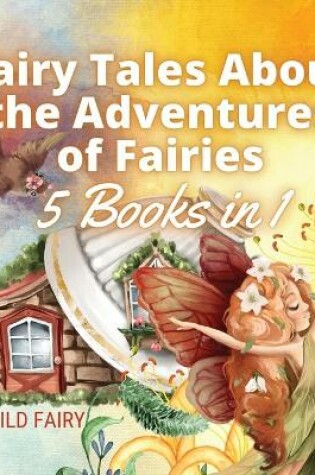 Cover of Fairy Tales About the Adventures of Fairies