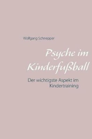 Cover of Psyche im Kinderfussball