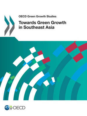 Cover of Towards green growth in Southeast Asia