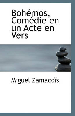 Book cover for Bohemos, Comedie En Un Acte En Vers