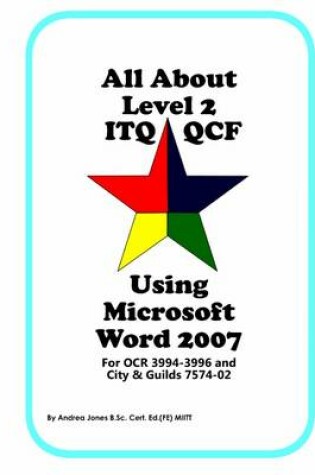 Cover of All About Level 2 ITQ QCF Using Microsoft Word 2007