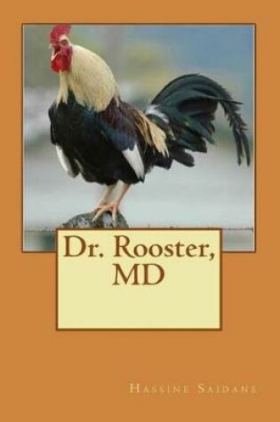 Cover of Dr. Rooster, MD