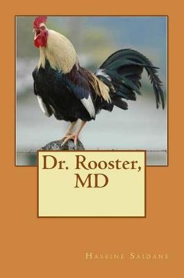 Book cover for Dr. Rooster, MD