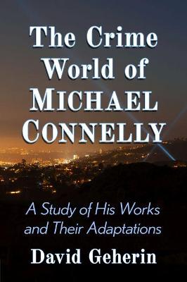 Book cover for The Crime World of Michael Connelly