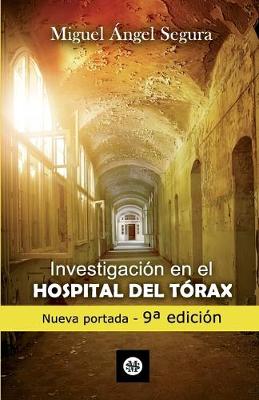 Book cover for Investigacion en el Hospital del Torax. 9a edicion