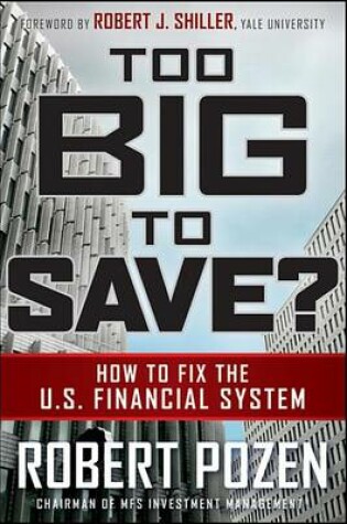 Cover of Too Big to Save? How to Fix the U.S. Financial System