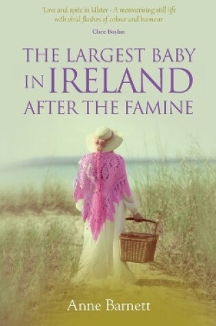 Cover of The Largest Baby in Ireland After the Famine