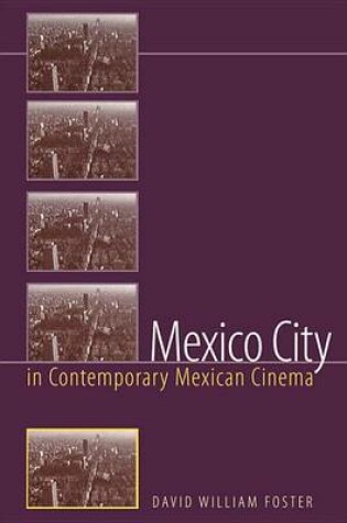 Cover of Mexico City in Contemporary Mexican Cinema