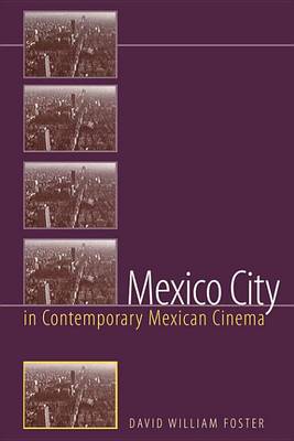 Book cover for Mexico City in Contemporary Mexican Cinema