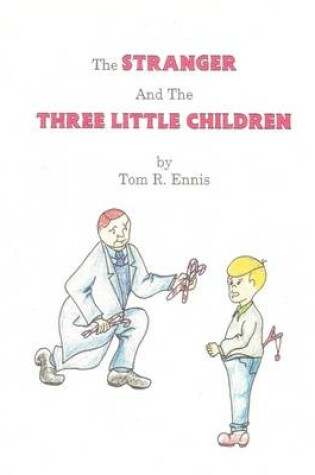 Cover of The Stranger and the Three Little Children