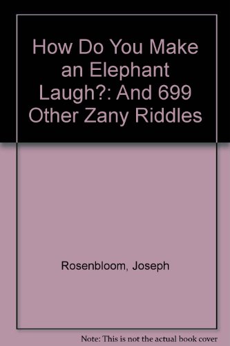Book cover for How Do You Make an Elephant Laugh?