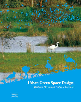 Book cover for Urban Green Space Design: Wetland Parks and Botanic