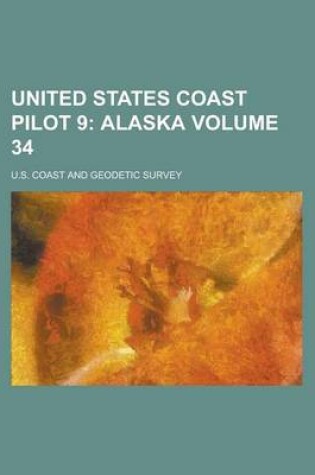 Cover of United States Coast Pilot 9 Volume 34