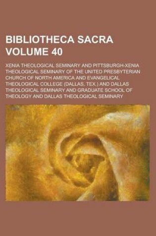 Cover of Bibliotheca Sacra Volume 40