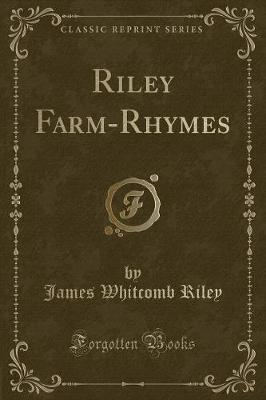 Book cover for Riley Farm-Rhymes (Classic Reprint)