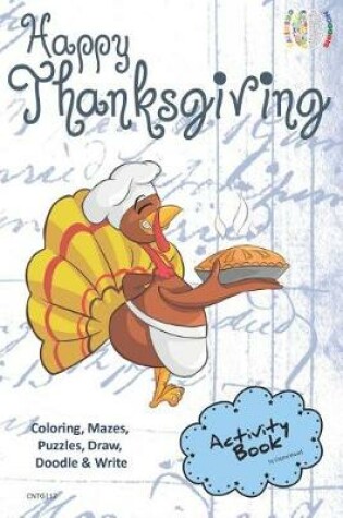 Cover of Happy Thanksgiving Activity Book for Creative Noggins