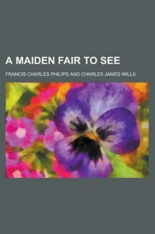 Cover of A Maiden Fair to See