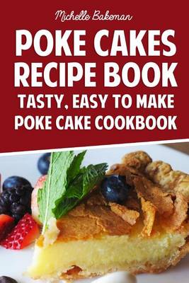 Book cover for Poke Cakes Recipe Book