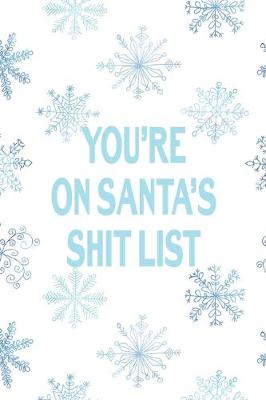 Book cover for You´re On Santa´s Shit List