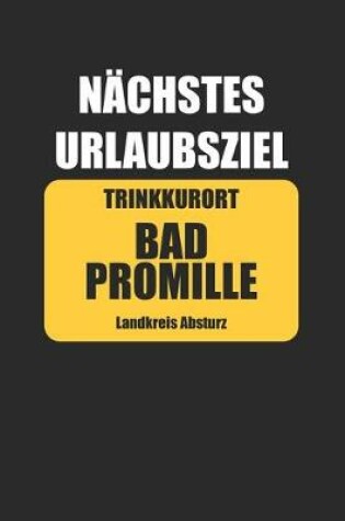 Cover of Nachstes Urlaubsziel Bad Promille