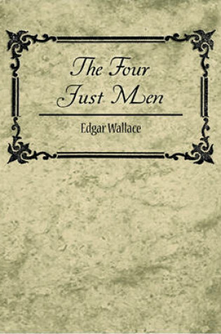 Cover of The Four Just Men - Edgar Wallace