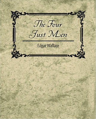 Book cover for The Four Just Men - Edgar Wallace