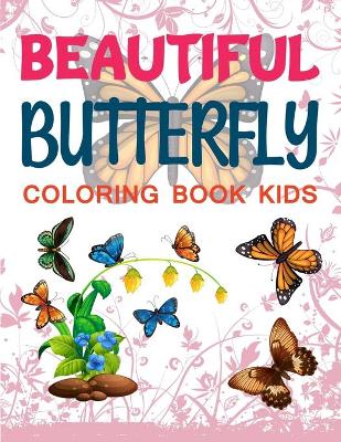 Book cover for Beautiful Butterfly Coloring Book Kids