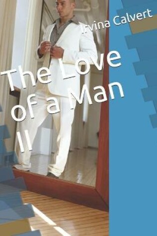 Cover of The Love of a Man II