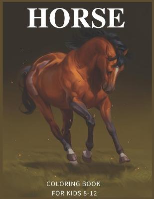 Book cover for Horse coloring book for kids 8-12