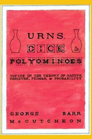Cover of Urns, Dice and Polyominoes
