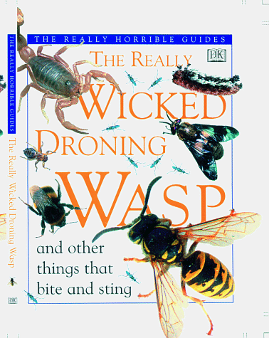 Cover of The Really Wicked Droning Wasp