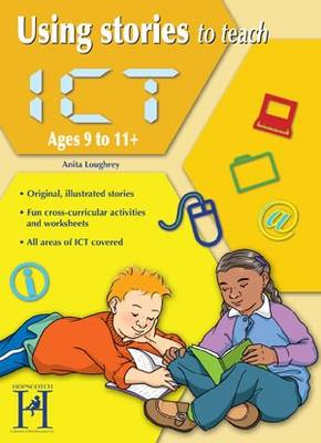 Book cover for Using Stories to Teach ICT Ages 9 - 11