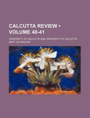 Book cover for Calcutta Review (Volume 40-41)