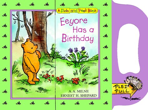 Book cover for Eeyore Has a Birthday Slide-And-Peek