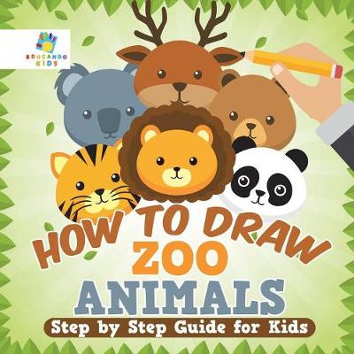 Book cover for How to Draw Zoo Animals Step by Step Guide for Kids