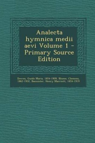 Cover of Analecta Hymnica Medii Aevi Volume 1