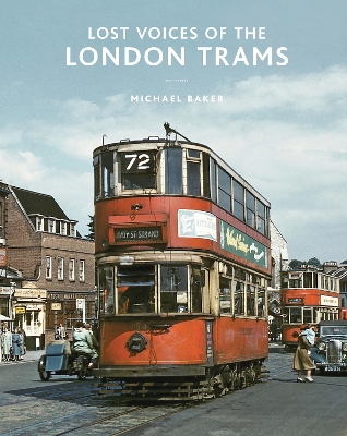 Book cover for Lost Voices of the London Trams