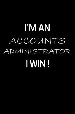 Book cover for I'm an Accounts Administrator I Win !