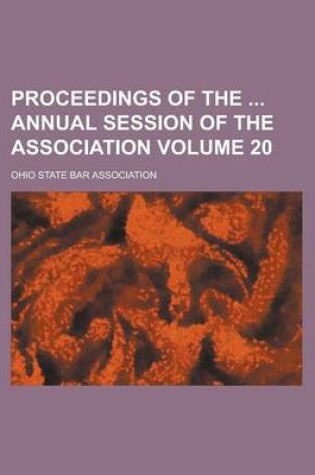 Cover of Proceedings of the Annual Session of the Association Volume 20