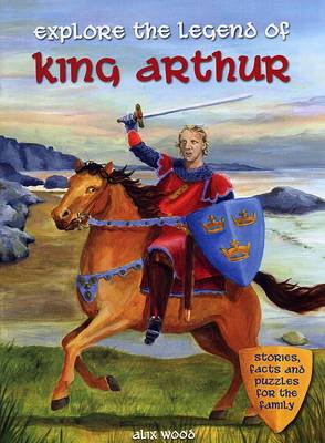 Book cover for Explore the Legend of King Arthur